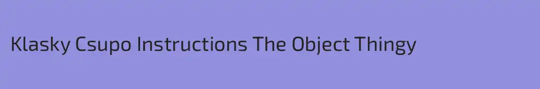Klasky Csupo Instructions The Object Thingy